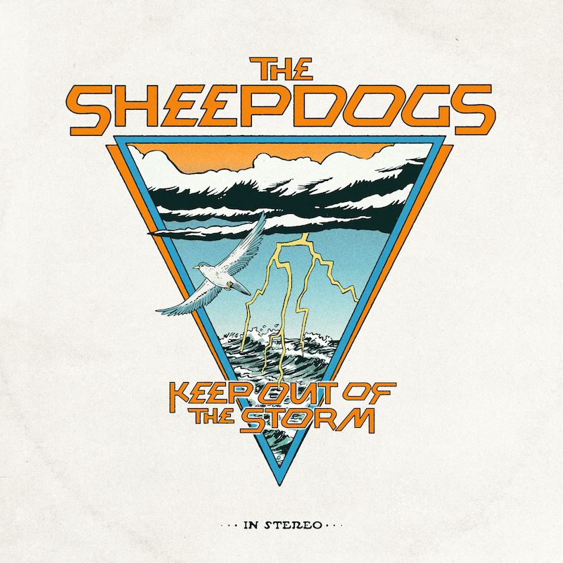 The Sheepdogs – Keep Out Of The Storm