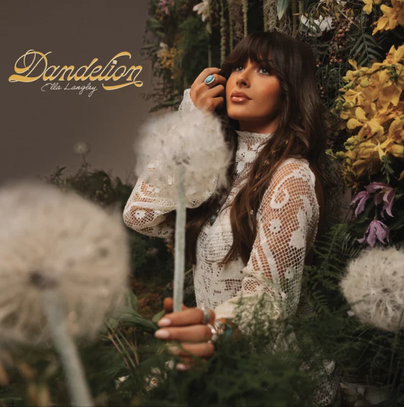 Ella Langley - Dandelion